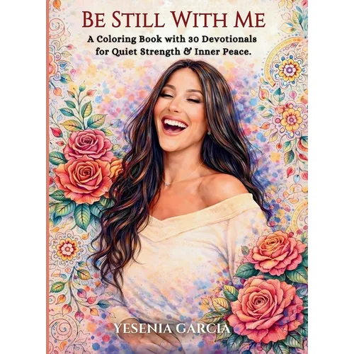 Be Still With Me - Hardcover