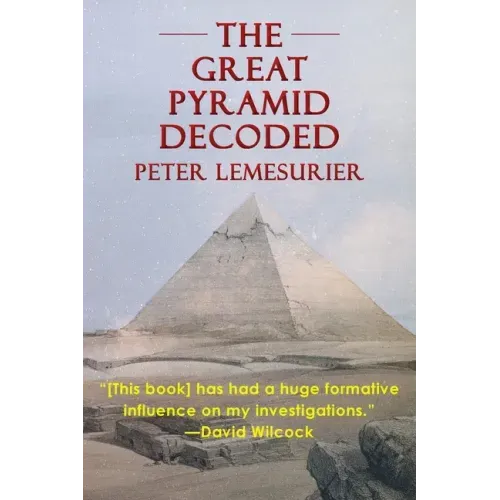 The Great Pyramid Decoded by Peter Lemesurier (1996) - Paperback