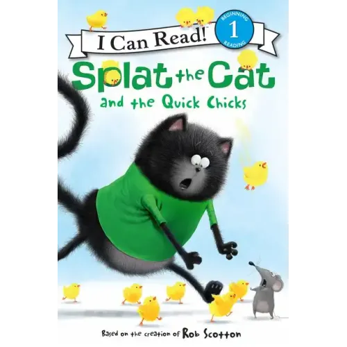 Splat the Cat and the Quick Chicks: An Easter and Springtime Book for Kids - Paperback