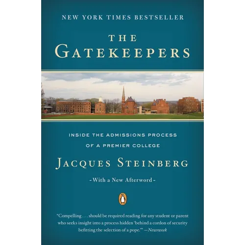 The Gatekeepers: Inside the Admissions Process of a Premier College - Paperback