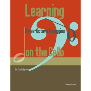 Learning Three-Octave Arpeggios on the Cello - Paperback