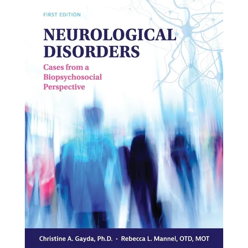Neurological Disorders: Cases from a Biopsychosocial Perspective - Paperback