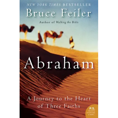 Abraham: A Journey to the Heart of Three Faiths - Paperback