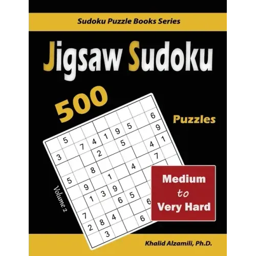 Jigsaw Sudoku: 500 Medium to Very Hard - Paperback