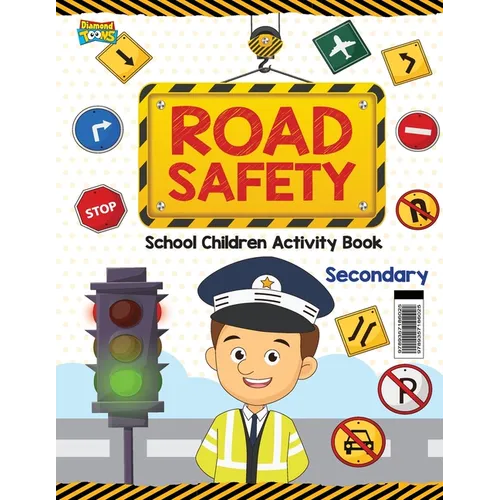 Road Safety: School Children Activity Book Secondary - Paperback