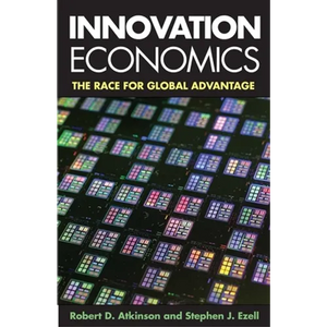 Innovation Economics: The Race for Global Advantage - Paperback