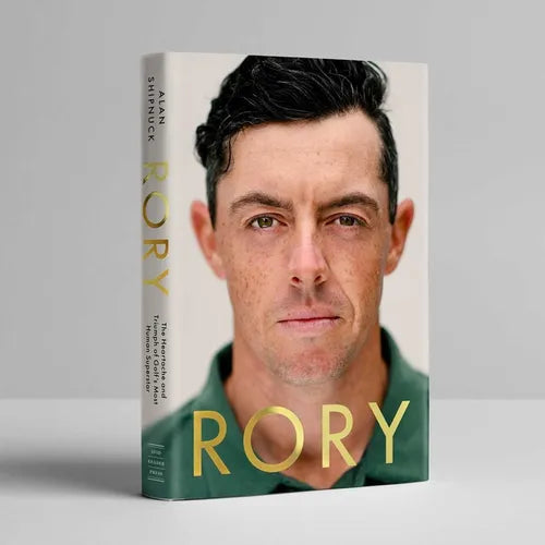 Rory: The Heartache and Triumph of Golf's Most Human Superstar - Hardcover