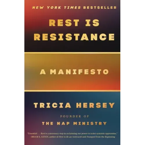 Rest Is Resistance: A Manifesto - Hardcover