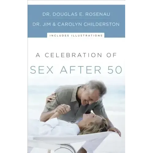 A Celebration of Sex After 50 - Paperback