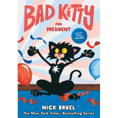 Bad Kitty for President (Full-Color Edition) - Hardcover