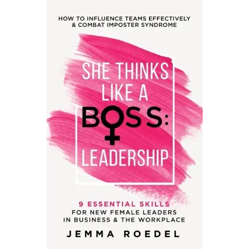 She Thinks Like a Boss: Leadership - Hardcover