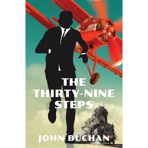 The Thirty-Nine Steps (Warbler Classics Annotated Edition) - Paperback