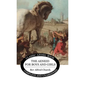 The Aeneid for Boys and Girls - Hardcover