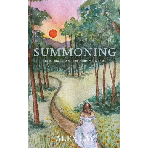 Summoning: an exploration of contemporary womanhood - Paperback