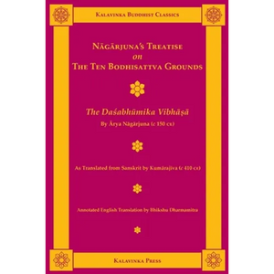 Nagarjuna's Treatise on the Ten Bodhisattva Grounds: The Dasabhumika Vibhasa - Paperback