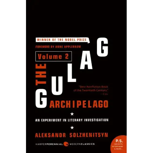 The Gulag Archipelago [Volume 2]: An Experiment in Literary Investigation - Paperback