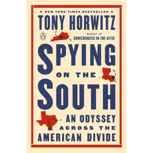 Spying on the South: An Odyssey Across the American Divide - Paperback