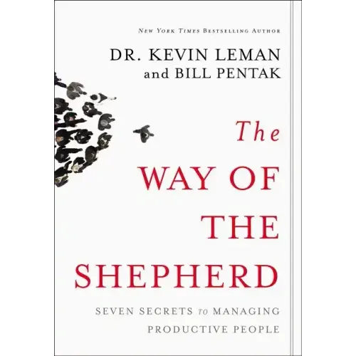 The Way of the Shepherd: Seven Secrets to Managing Productive People - Hardcover