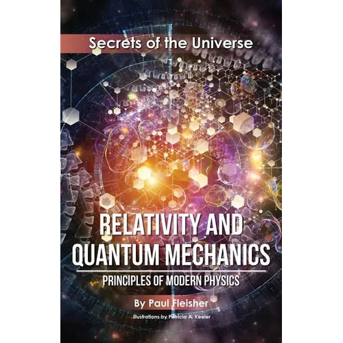 Relativity and Quantum Mechanics: Principles of Modern Physics - Paperback