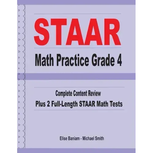 STAAR Math Practice Grade 4: Complete Content Review Plus 2 Full-length STAAR Math Tests - Paperback