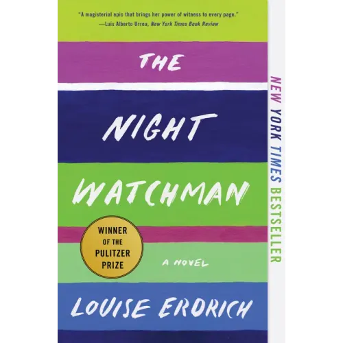The Night Watchman: Pulitzer Price Winning Fiction - Paperback