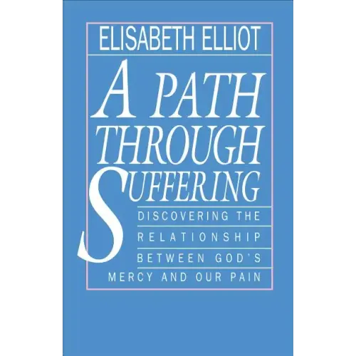 A Path Through Suffering - Paperback
