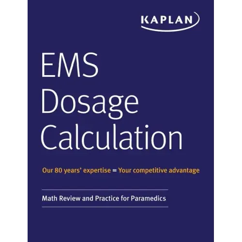 EMS Dosage Calculation: Math Review and Practice for Paramedics - Paperback