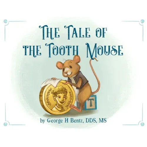 The Tale of the Tooth Mouse