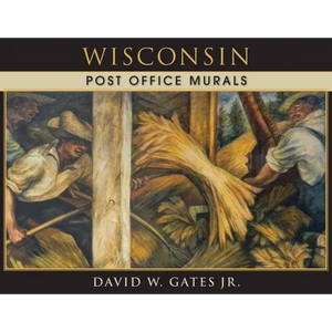 Wisconsin Post Office Murals - Paperback