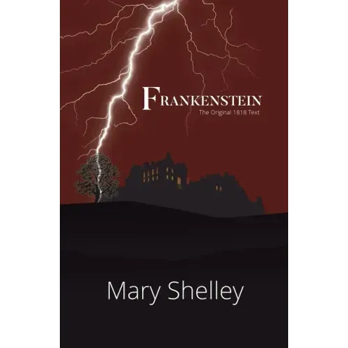 Frankenstein the Original 1818 Text (Reader's Library Classics) - Paperback