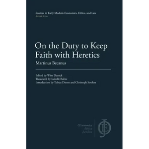 On the Duty to Keep Faith with Heretics - Paperback