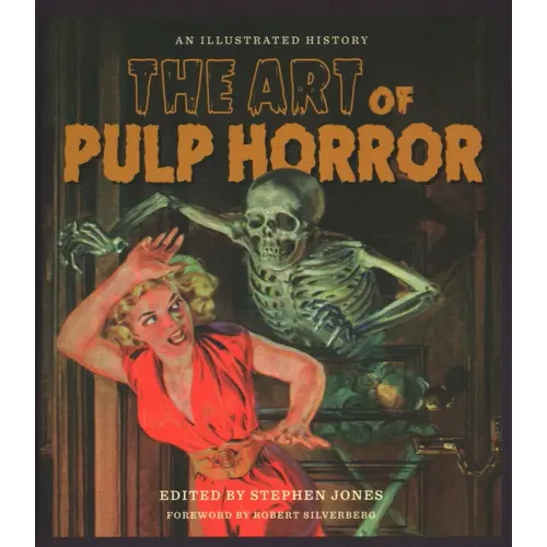 The Art of Pulp Horror: An Illustrated History - Hardcover