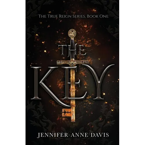 The Key: The True Reign Series, Book 1 - Paperback