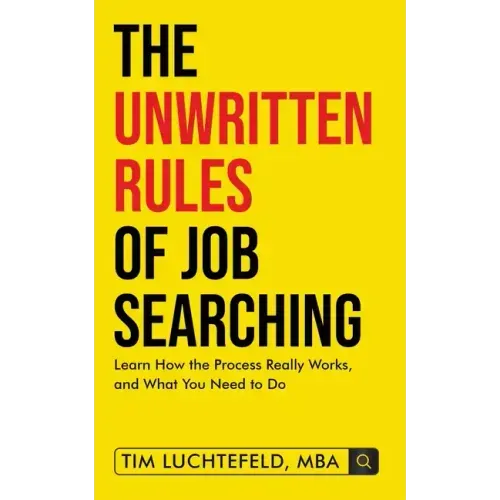 The Unwritten Rules Of Job Searching - Paperback