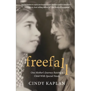 Freefall: One Mother's Journey Raising a Child With Special Needs - Paperback