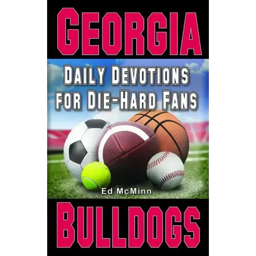 Daily Devotions for Die-Hard Fans Georgia Bulldogs - Paperback