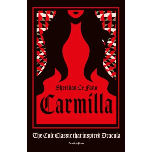 Carmilla, Deluxe Edition: The Cult Classic That Inspired Dracula - Hardcover