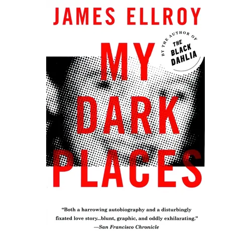 My Dark Places: A True Crime Autobiography - Paperback