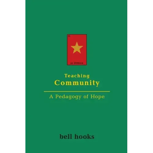 Teaching Community: A Pedagogy of Hope - Paperback