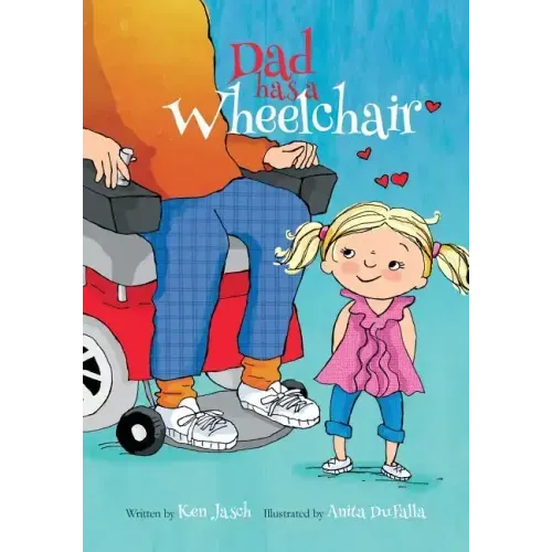 Dad Has a Wheelchair - Paperback