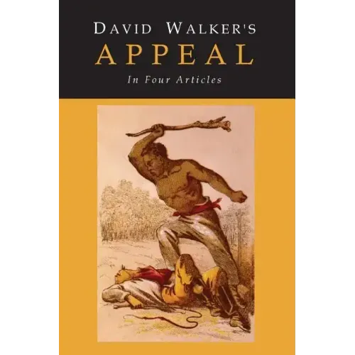 David Walker's Appeal to the Coloured Citizens of the World - Paperback