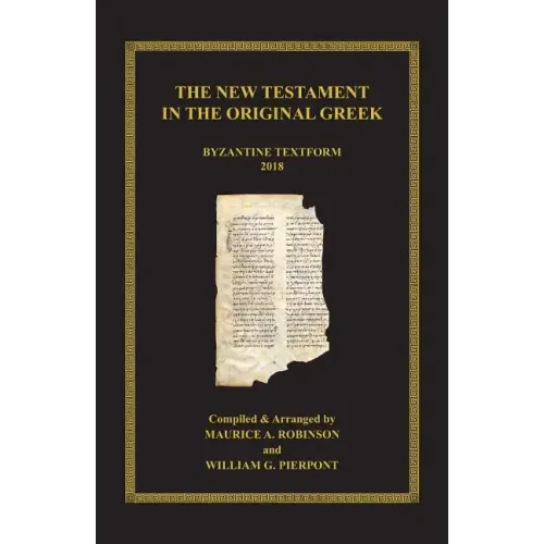 The New Testament in the Original Greek: Byzantine Textform 2018 - Paperback