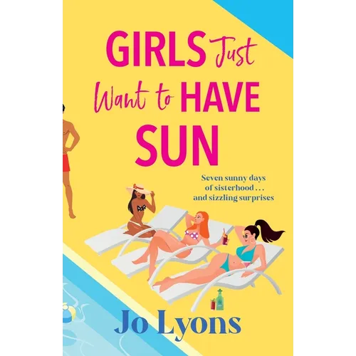 Girls Just Want to Have Sun - Paperback