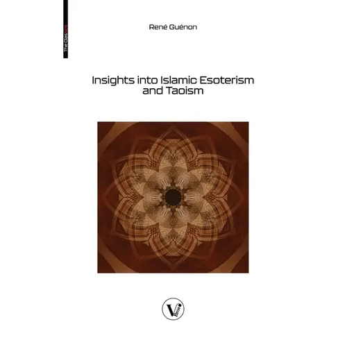 Insights into Islamic Esoterism and Taoism - Paperback