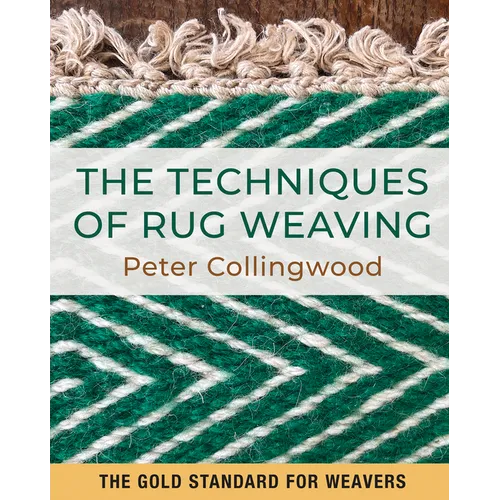 The Techniques of Rug Weaving - Hardcover