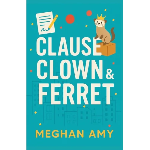 Clause, Clown & Ferret - Paperback