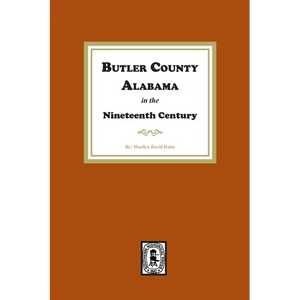Butler County, Alabama in the Nineteenth Century - Paperback