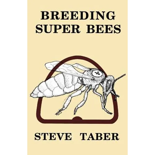 Breeding Super Bees - Paperback