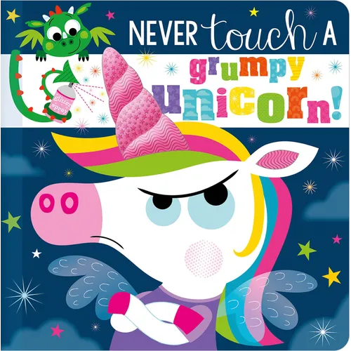 Never Touch a Grumpy Unicorn! - Board Book