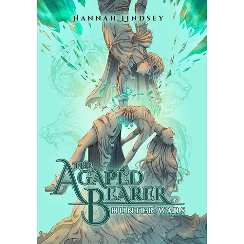 The Agapéd Bearer: Hunter Wars